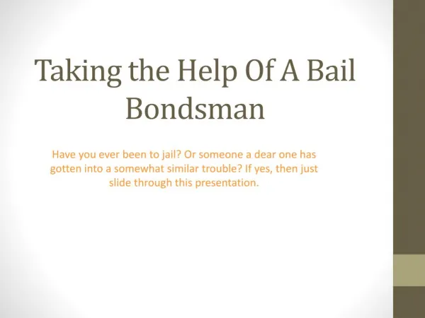 Taking the Help of a Bail Bondsman