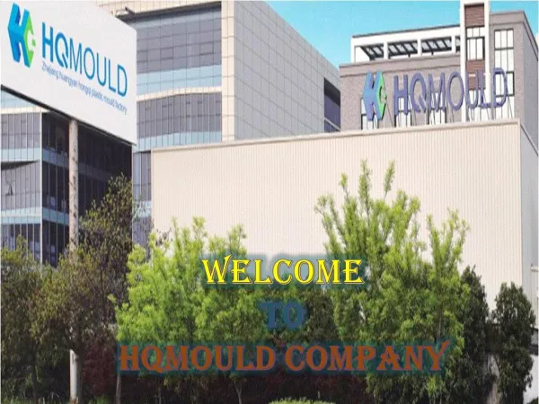 HQMOULD : A Very Reliable & Highly Advanced Mould Manufacturer