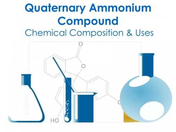 A Comprehensive Study Of Quaternary Ammonium Compound