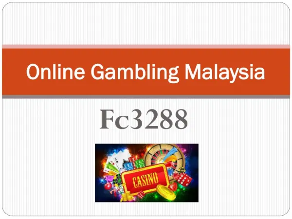 Available Online Gambling Malaysia at Fc3288 Casino