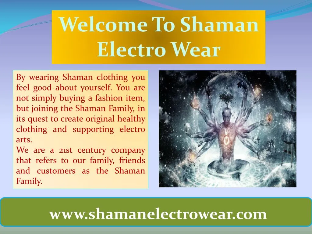 welcome to shaman electro wear