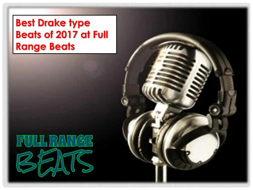 best d rake type beats of 2017 at full range beats