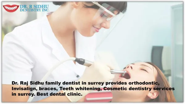 Dr. Raj Sidhu Dentist in Surrey BC