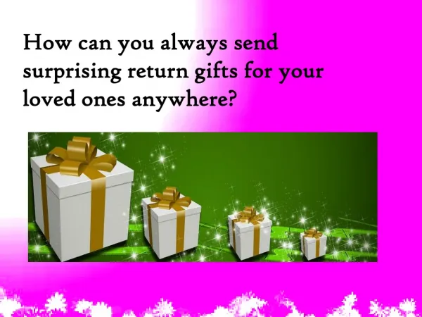 return gifts
