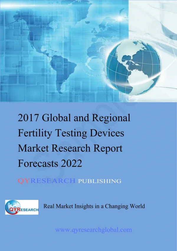 2017 Global and Regional Fertility Testing Devices Market Research Report Forecasts 2022