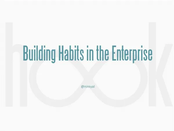 Enterprise Habit-Forming Products