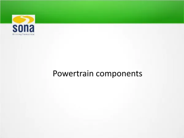 Powertrain Components: The Ultimate Power behind the Movement of a Vehicle.