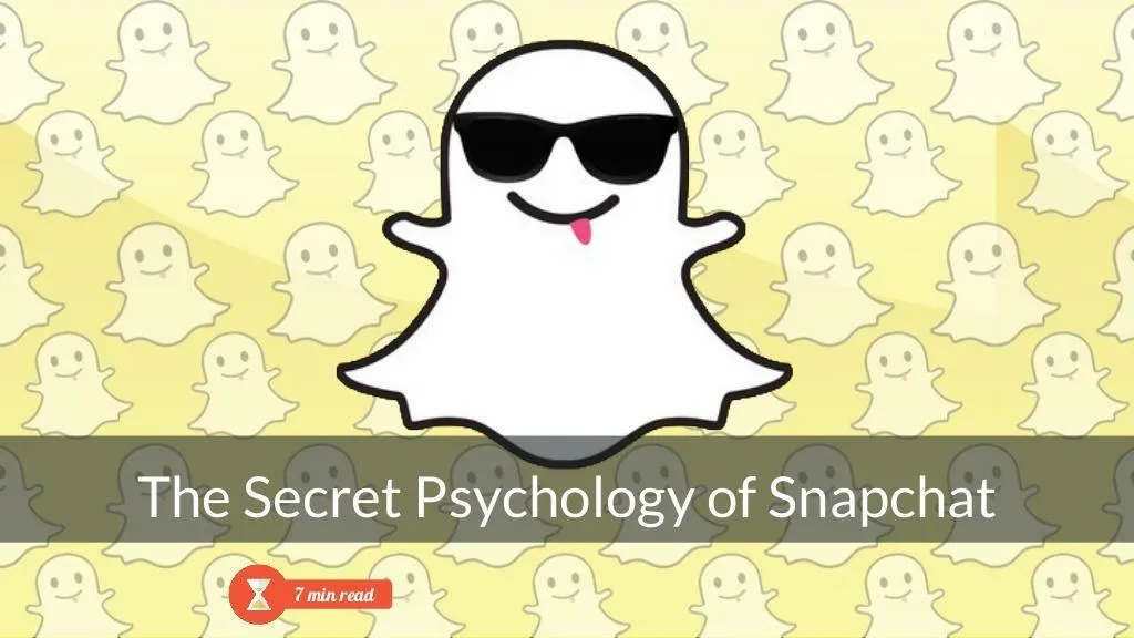 the secret psychology of snapchat