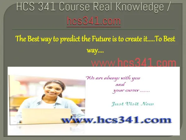 HCS 341Course Real Knowledge / hcs341.com