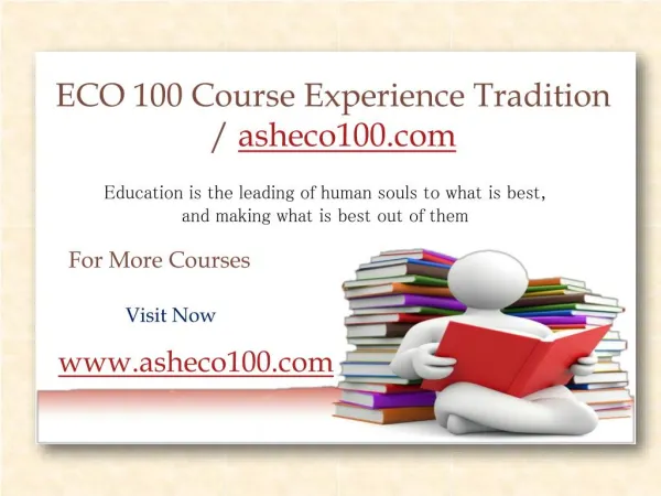 ECO 100 Course Experience Tradition / asheco100.com