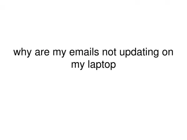 why are my emails not updating on my laptop