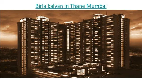 Birla Kalyan in Thane Mumbai - Ultimate luxurious yet very affordable real estate project