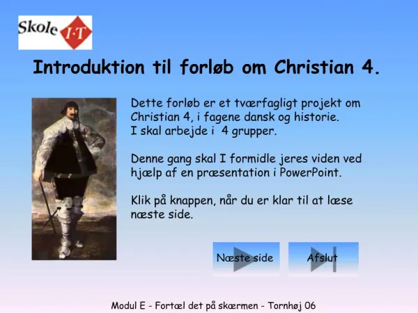 Introduktion til forl b om Christian 4.