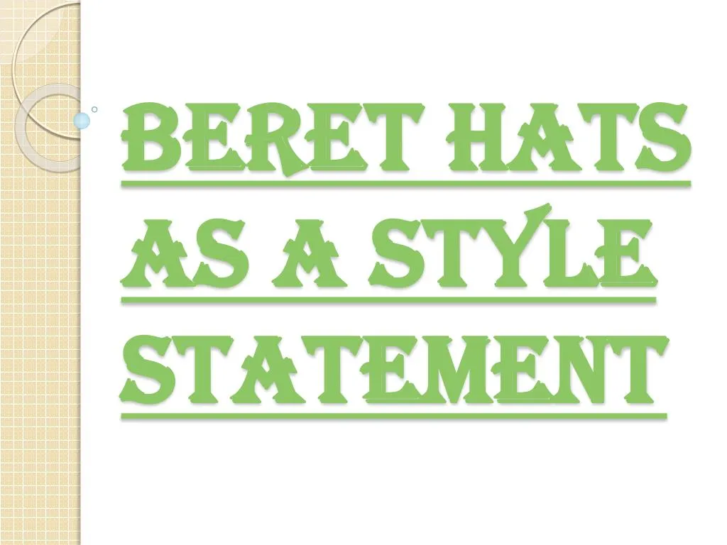 beret hats as a style statement