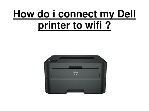 How do i connect my Dell printer with wifi?