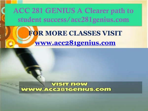 ACC 281 GENIUS A Clearer path to student success/acc281genius.com
