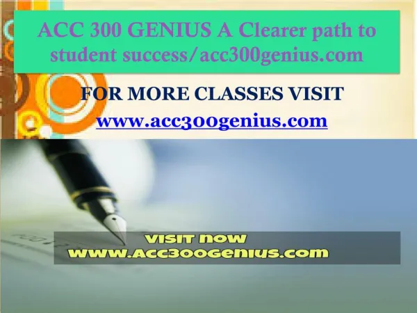 ACC 300 GENIUS A Clearer path to student success/acc300genius.com