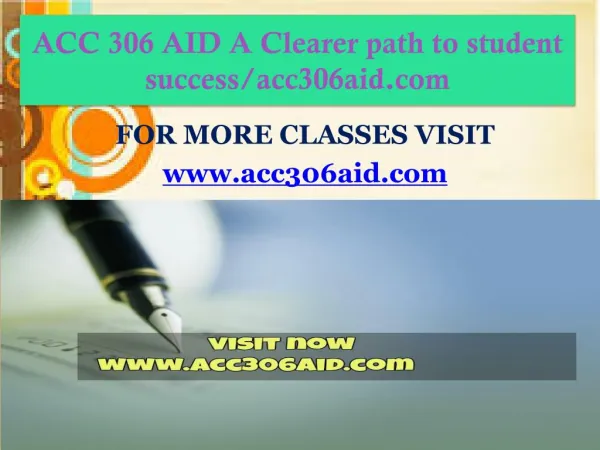 ACC 306 AID A Clearer path to student success/acc306aid.com