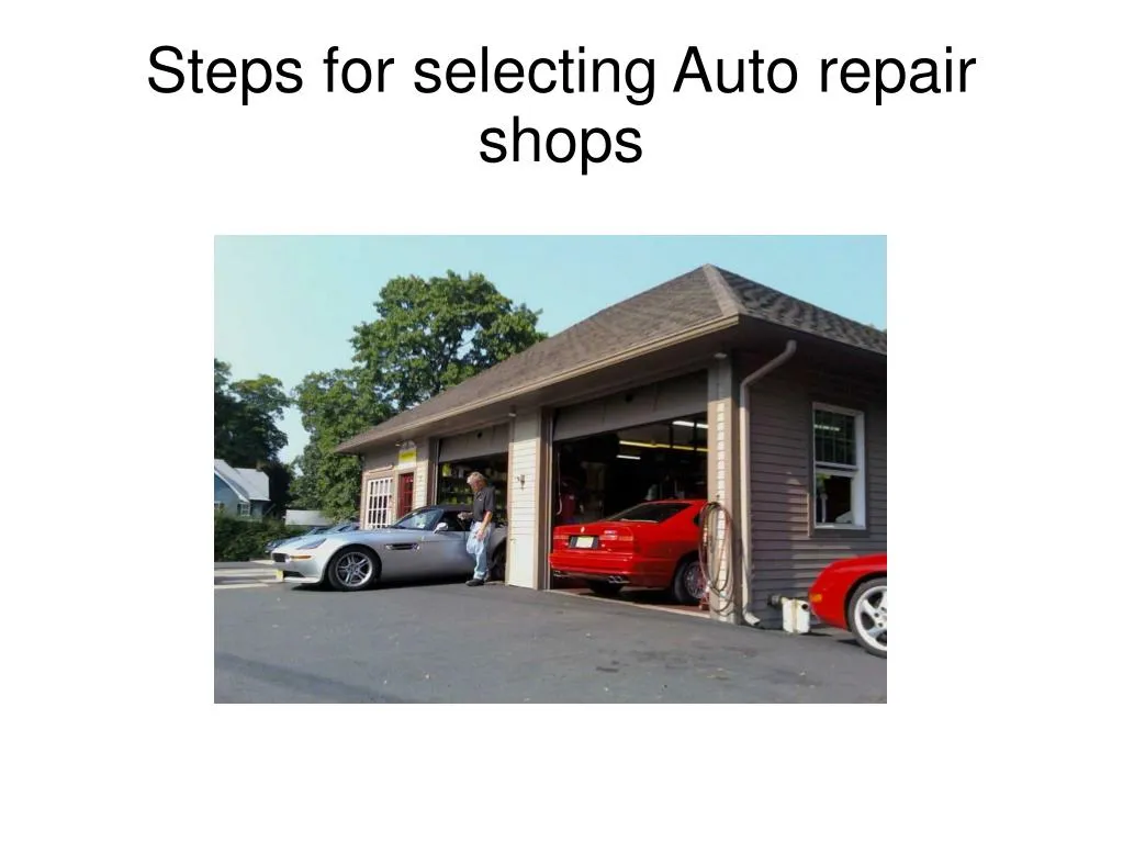 steps for selecting auto repair shops