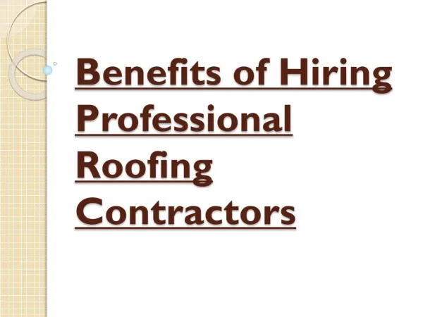 Hiring Professional Roofing Contractors Various Benefits