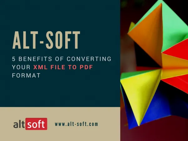 5 Major Benefits of Converting XML File to PDF Format