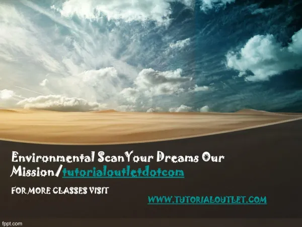 Environmental ScanYour Dreams Our Mission/tutorialoutletdotcom