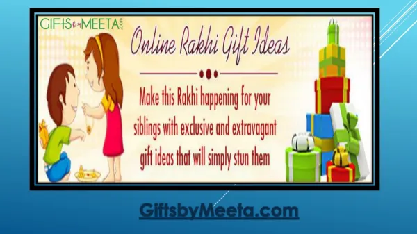 Hassle Free Rakhi Gifts Ideas from Giftsbymeeta