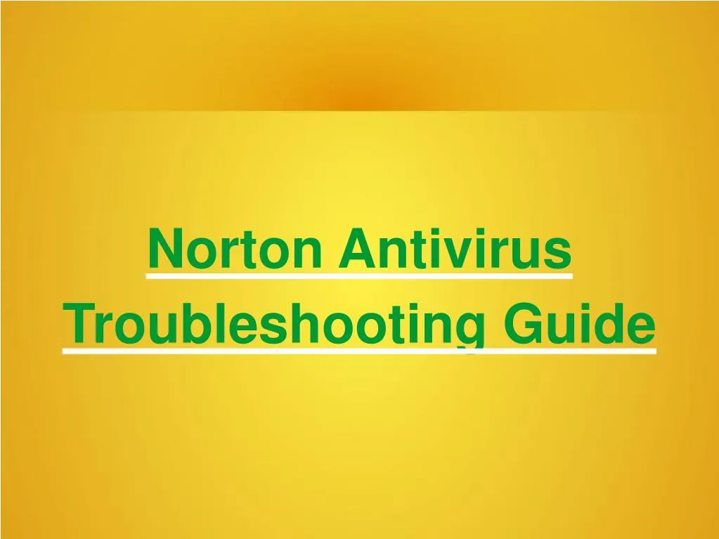 norton antivirus troubleshooting guide