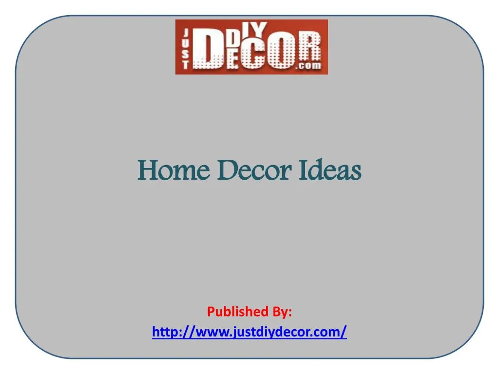 home decor ideas published by http www justdiydecor com