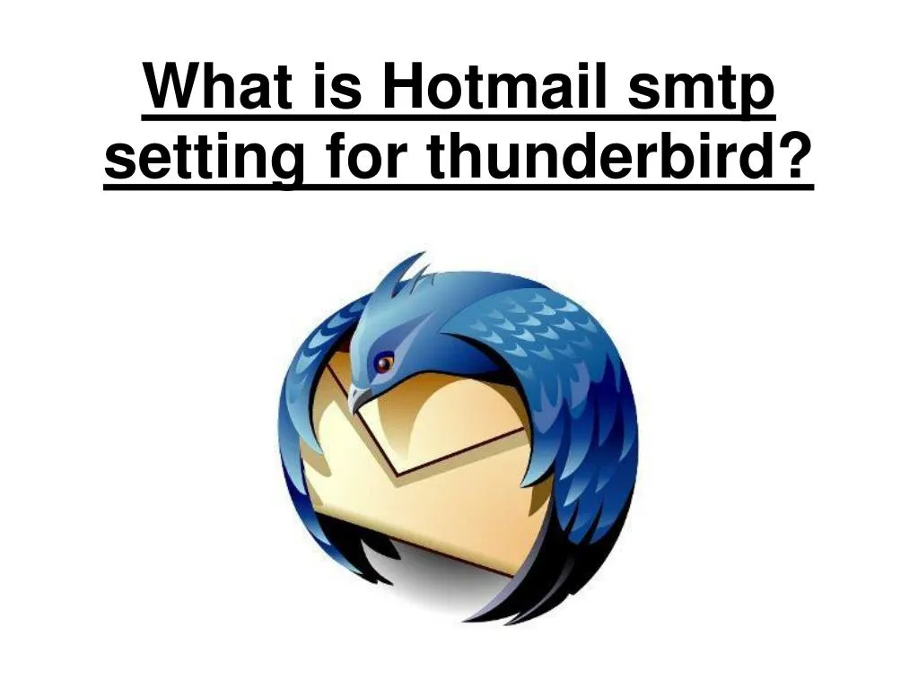 what is hotmail smtp setting for thunderbird