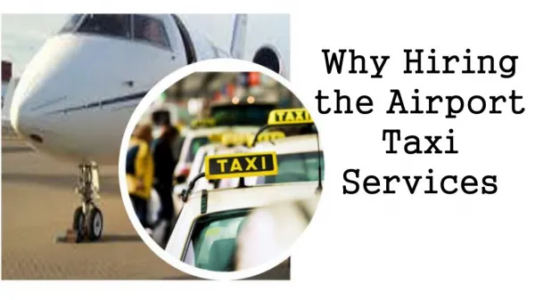 Why Hiring the Airport Taxi Services