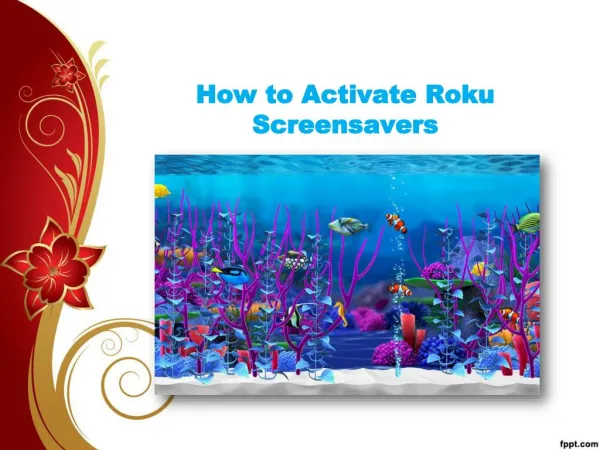 How to Activate Roku Screen savers?