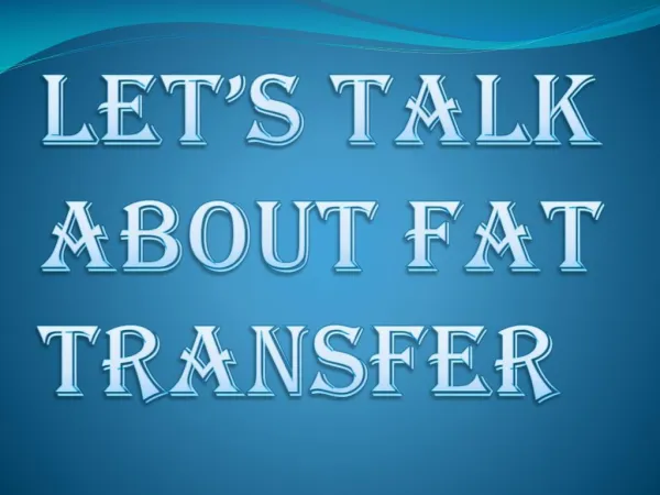 Choose the Right Doctor for Fat Transfer