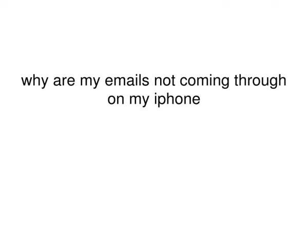 why are my emails not coming through on my iphone