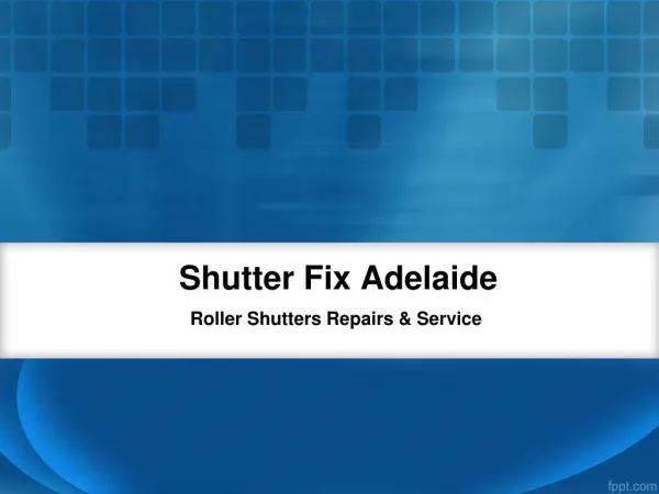 Roller Shutters Service Provider in Adelaide - Shutter Fix
