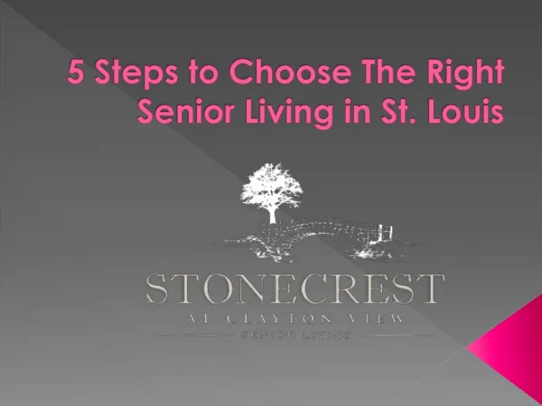 5 Steps to Choose The Right Senior Living in St. Louis