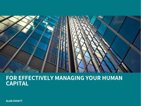 Alan Oviatt Tips - For Effectively Managing Your Human Capital