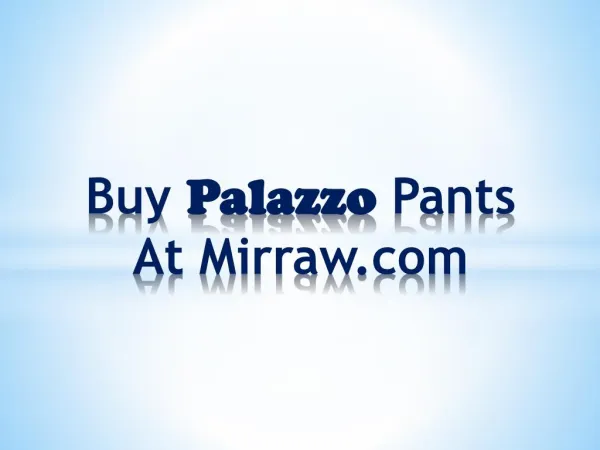 Buy Palazzo Pants At Mirraw.com