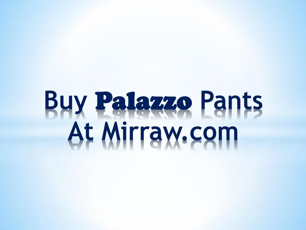 buy palazzo pants at mirraw com