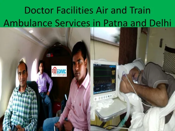 Low Fare Air Ambulance Services in Patna and Delhi