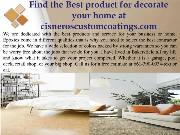 Find the Best product for decorate your home at cisneroscustomcoatings.com