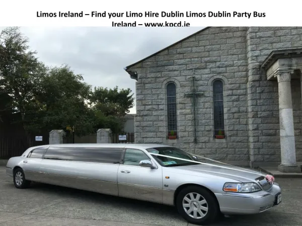 Limos in Dublin Ireland Party Bus Hire Dublin