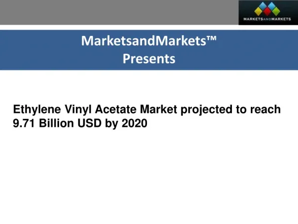 Ethylene Vinyl Acetate Market