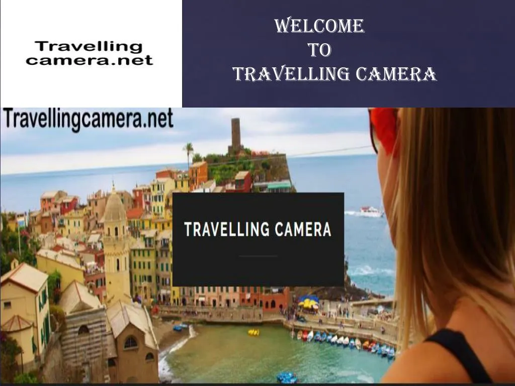 welcome to travelling camera