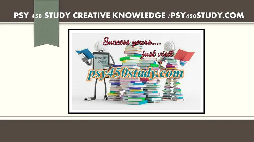 psy 450 study creative knowledge psy450study com