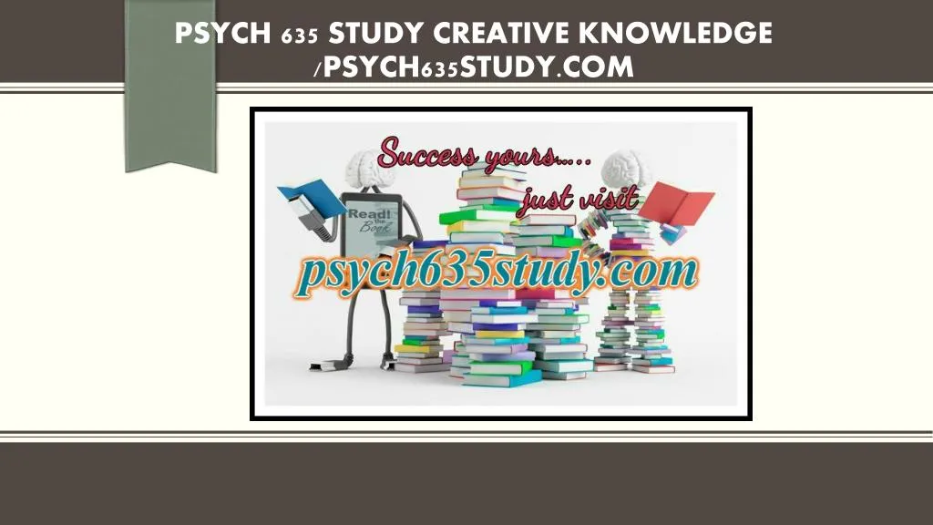 psych 635 study creative knowledge psych635study com
