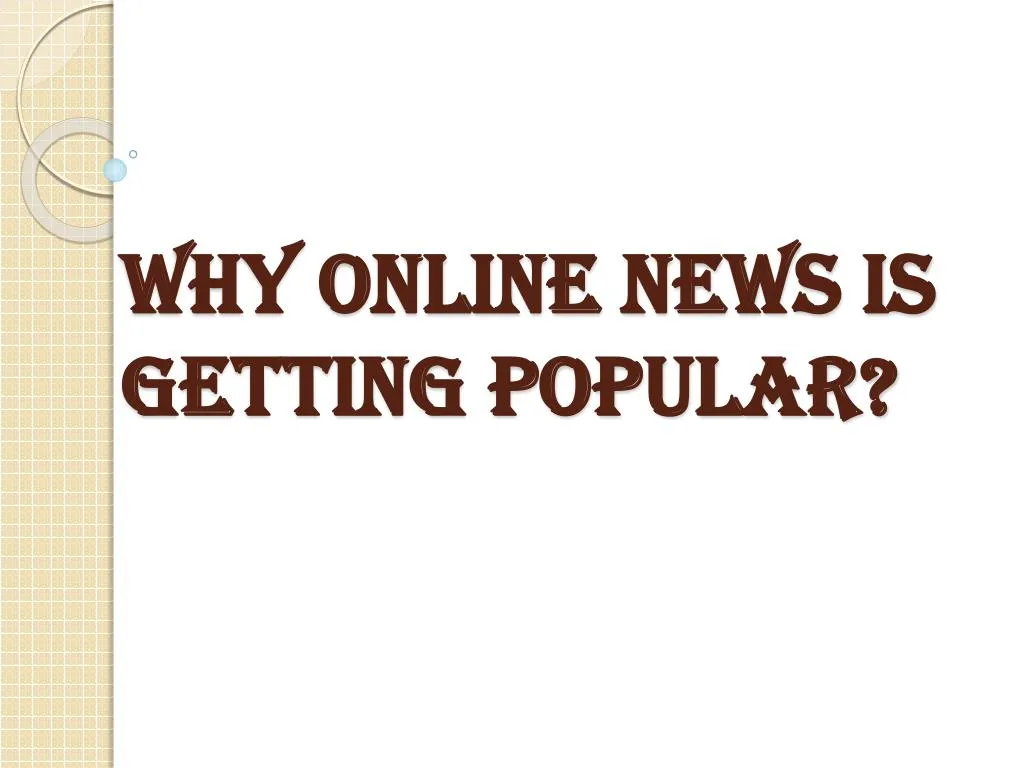 why online news is getting popular