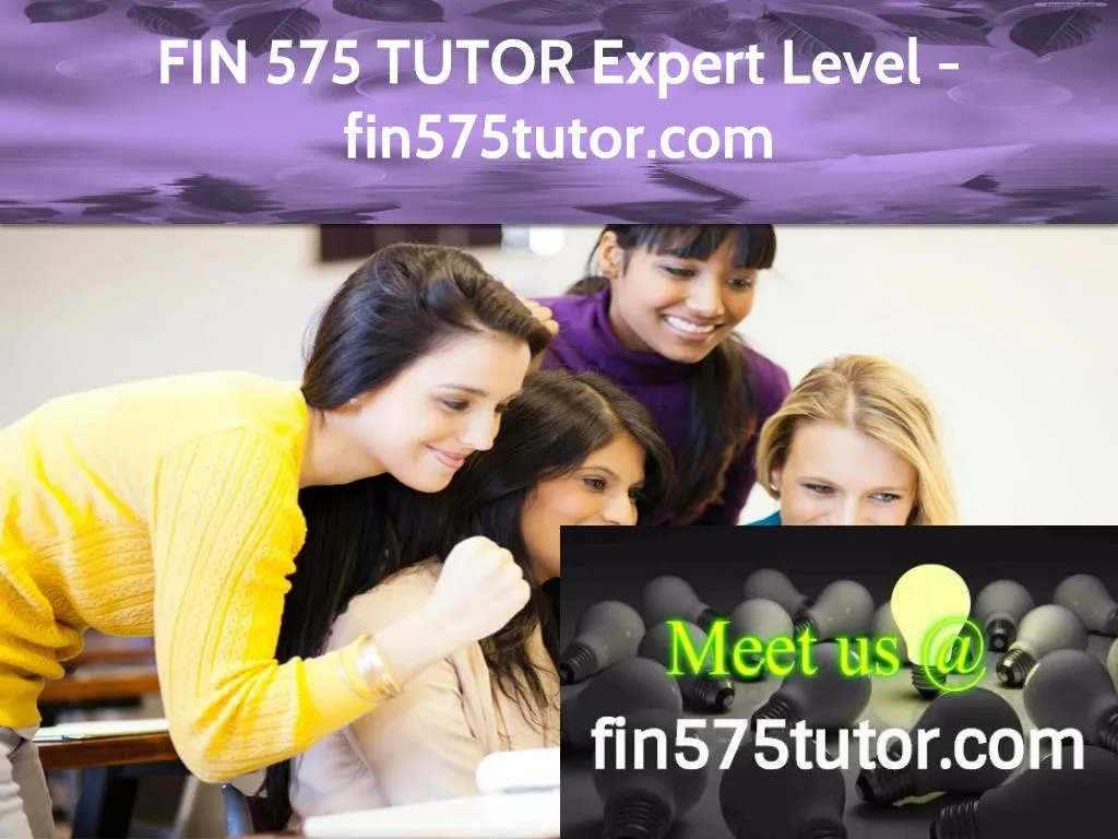 fin 575 tutor expert level fin575tutor com