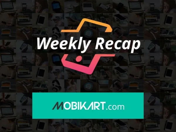 Mobile Comparision - weekly recap