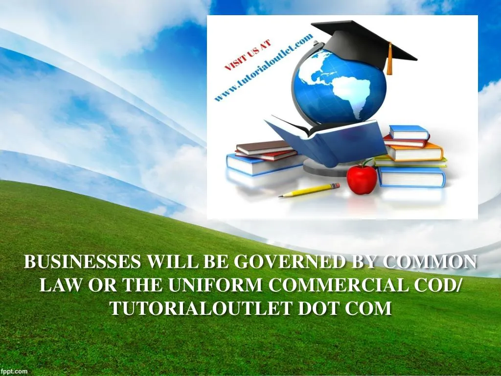 businesses will be governed by common law or the uniform commercial cod tutorialoutlet dot com